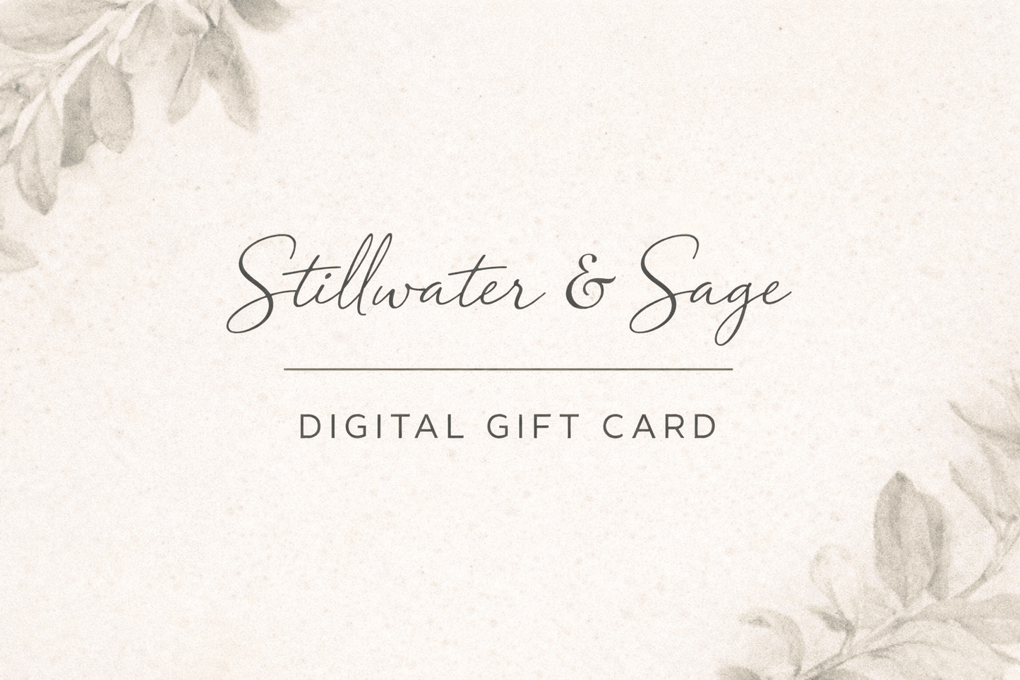Stillwater & Sage Ritual Gift Card - Stillwater & Sage